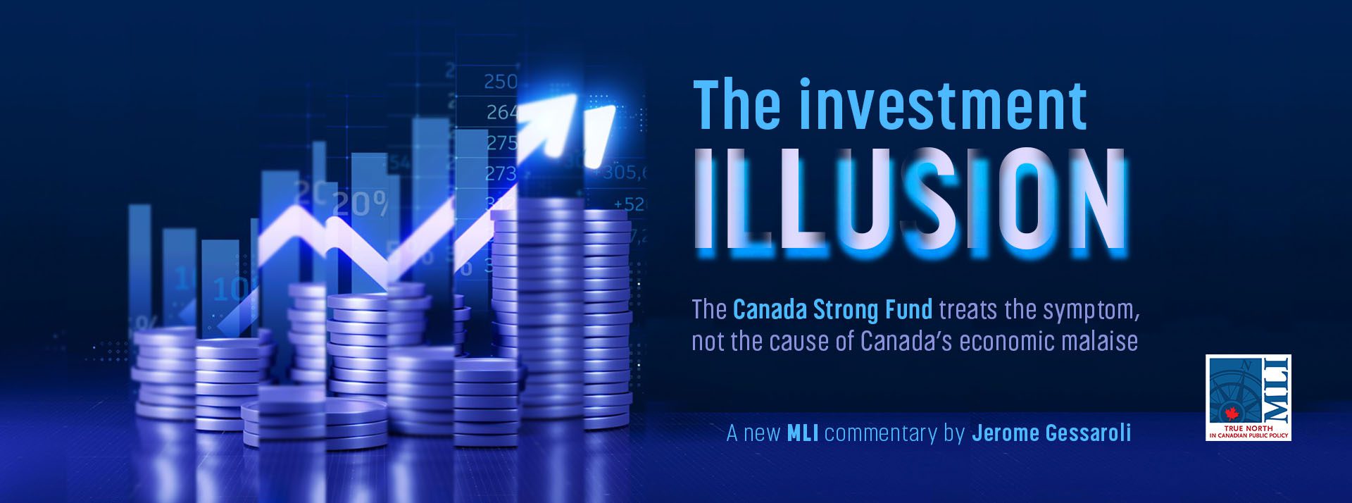 The Investment illusion: The Canada Strong Fund treats the symptom, not the cause of Canada’s economic malaise