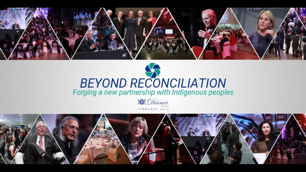 MLI’s 2019 Dinner: Beyond Reconciliation (Part 1)