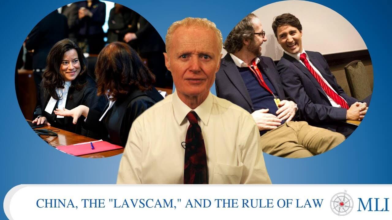 What the “LavScam” means for the Rule of Law and Canada-China Relations
