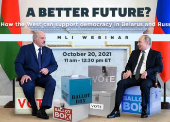 Webinar Panel Video: A Better Future? How the West can support democracy in Belarus and Russia