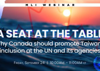 Webinar Panel Video: A seat at the table – Why Canada should promote Taiwan’s inclusion at the UN and its agencies