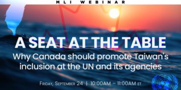 Webinar Panel Video: A seat at the table – Why Canada should promote Taiwan’s inclusion at the UN and its agencies