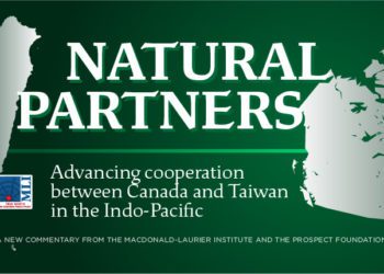 Canada and Taiwan are Natural Partners for Indo-Pacific Cooperation: MLI-PF Joint Publication