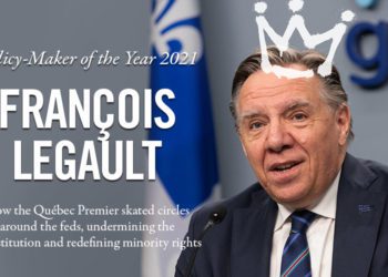 How François Legault Made 2021 His Best Year Ever: Dan Delmar for Inside Policy