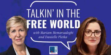 Talkin’ in the Free World EP. 6 – Danielle Pletka on pro-democracy foreign policy