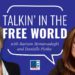 Talkin’ in the Free World EP. 6 – Danielle Pletka on pro-democracy foreign policy