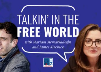 Talkin’ in the Free World EP. 5 – James Kirchik on the risk of a dark age for democracy