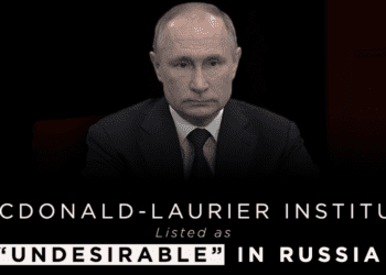 The Macdonald-Laurier Institute listed as “undesirable” in Russia