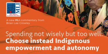 Spending not wisely but too well: Choose instead Indigenous empowerment and autonomy