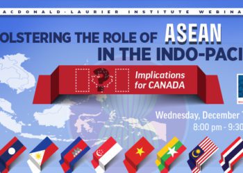 Bolstering the Role of ASEAN in the Indo-Pacific: Implications for Canada