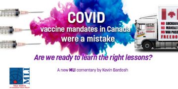 COVID vaccine mandates in Canada were a mistake: Are we ready to learn the right lessons?