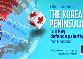 Like it or not, the Korean peninsula is a key defence priority for Canada: Andrew Erskine