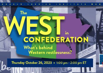 The West in Confederation: What’s Behind Western Restlessness?