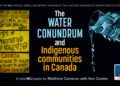 The water conundrum and Indigenous communities in Canada
