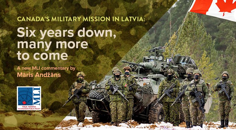 Canada's military mission in Latvia: Six years down, many more to come