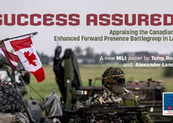 Success assured? Appraising the Canadian-led Enhanced Forward Presence battlegroup in Latvia