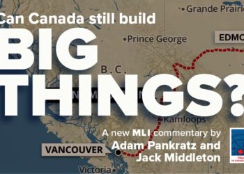 Can Canada still build big things? Adam Pankratz and Jack Middleton
