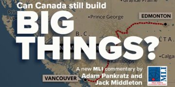 Can Canada still build big things? Adam Pankratz and Jack Middleton