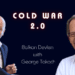 Double Trouble – COLD WAR 2.0: Balkan Devlen with George Takach for Inside Policy Talks