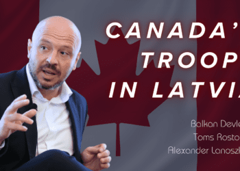 Double Trouble – Canada’s troops in Latvia: Balkan Devlen, Alexander Lanoszka, and Toms Rostoks