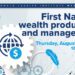 First Nations Wealth Production and Management