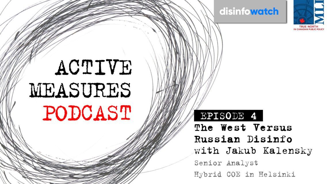 The West versus Russian disinfo: Active Measures with Marcus Kolga