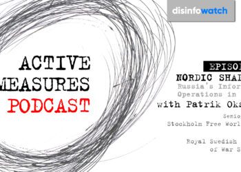 Nordic shadows – Russia’s information operations in Sweden with Patrik Oksanen: Active Measures with Marcus Kolga