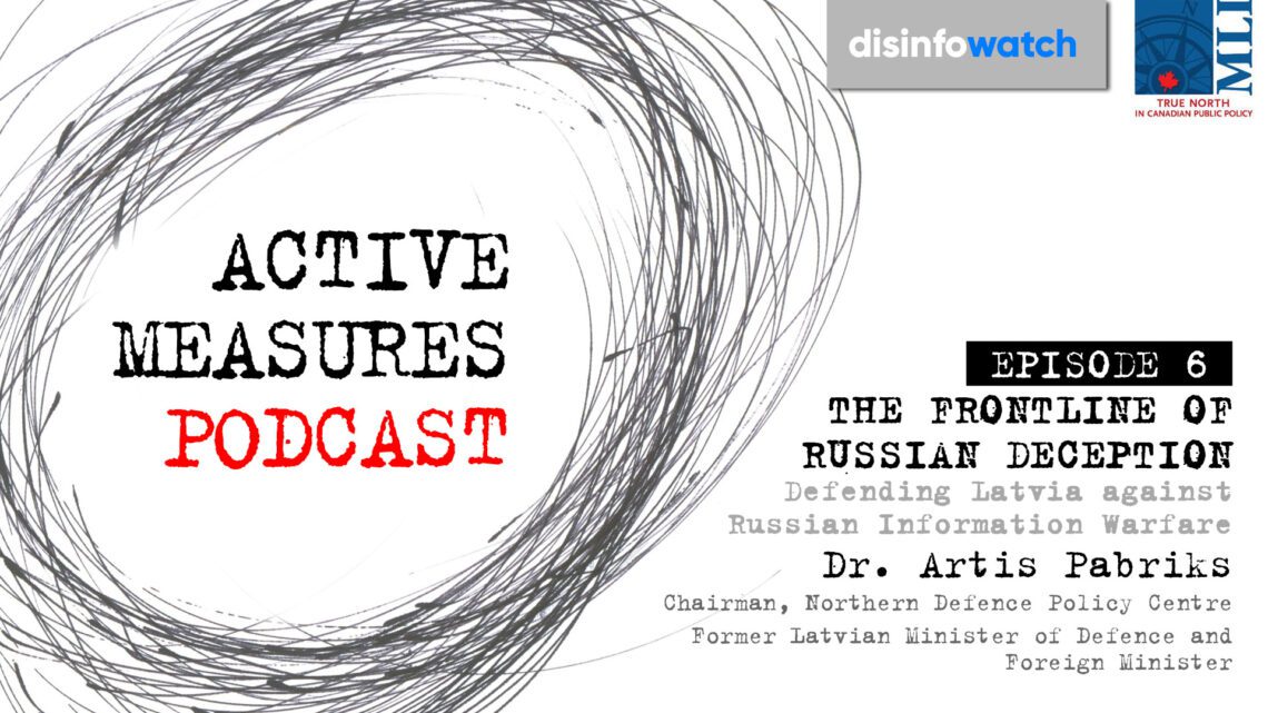 The frontline of Russian deception – Defending Latvia against Russian information warfare: Active Measures with Marcus Kolga