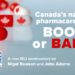 Canada’s national pharmacare plan – boon or bane?: Nigel Rawson and John Adams