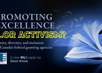 Promoting excellence – or activism? Equity, diversity, and inclusion at Canada’s federal granting agencies