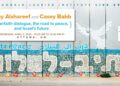 Interfaith Dialogue, the Road to Peace, and Israel’s Future: Loay Alshareef in conversation with Casey Babb
