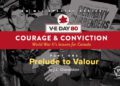 V-E Day 80 – Courage & Conviction: World War II’s lessons for Canada by J.L. Granatstein