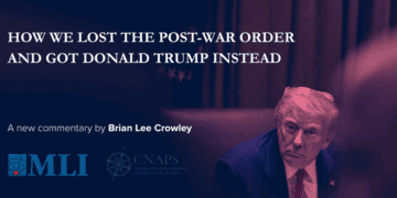 How we lost the post-war order and got Donald Trump instead: Brian Lee Crowley