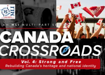 Canada at a Crossroads – Volume 5: Proud and free – Rebuilding Canada’s heritage and national identity