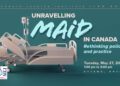 Unravelling MAiD in Canada: Rethinking Policy and Practice