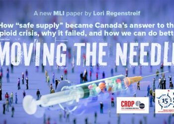 Moving the needle: How “safe supply” became Canada’s answer to the opioid crisis, why it failed, and how we can do better