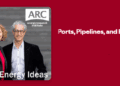 Ports, pipelines, and policy: Heather Exner-Pirot on ARC Energy Ideas