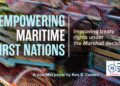 Empowering maritime First Nations: Improving treaty rights under the Marshall decision