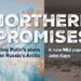 Northern Promises: Deciphering Putin’s plans for Russia’s Arctic