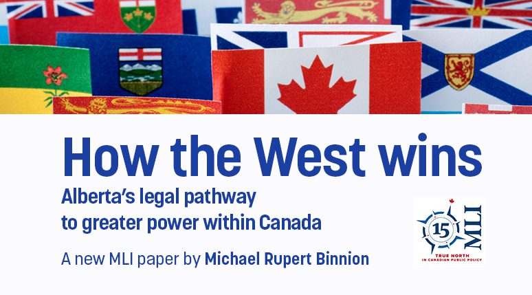 How the West wins: Alberta’s legal pathway to greater power within Canada
