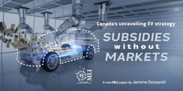 Subsidies without markets: Canada’s unravelling EV strategy