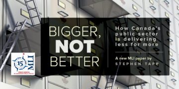 Bigger, Not Better: How Canada’s public sector is delivering less for more