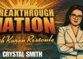 Breakthrough Nation with Karen Restoule: Crystal Smith, Ep. 1