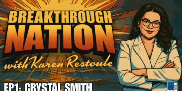 Breakthrough Nation with Karen Restoule: Crystal Smith, Ep. 1