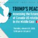 Trump’s peace plan: Assessing the future of Canada-US relations in the Middle East