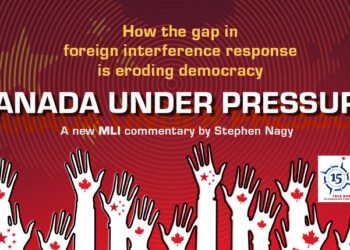 Canada under pressure – How the gap in foreign interference response is eroding democracy: Stephen Nagy
