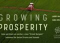 Growing prosperity: How agrifood can anchor a new “Grand Bargain” between the United States and Canada