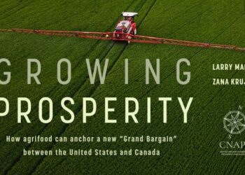 Growing prosperity: How agrifood can anchor a new “Grand Bargain” between for the United States and Canada