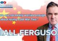 Sir Niall Ferguson on the future of the West: Voices that inspire