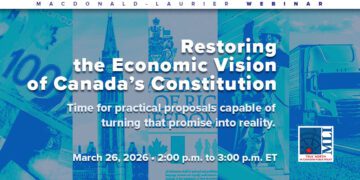 Restoring the economic vision of Canada’s constitution